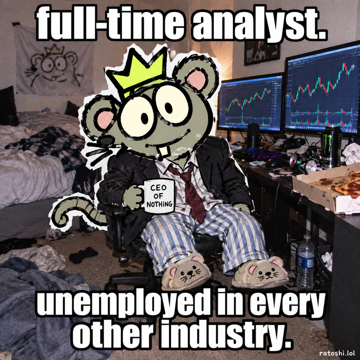 RATOSHI meme: full-time analyst. unemployed in every other industry.