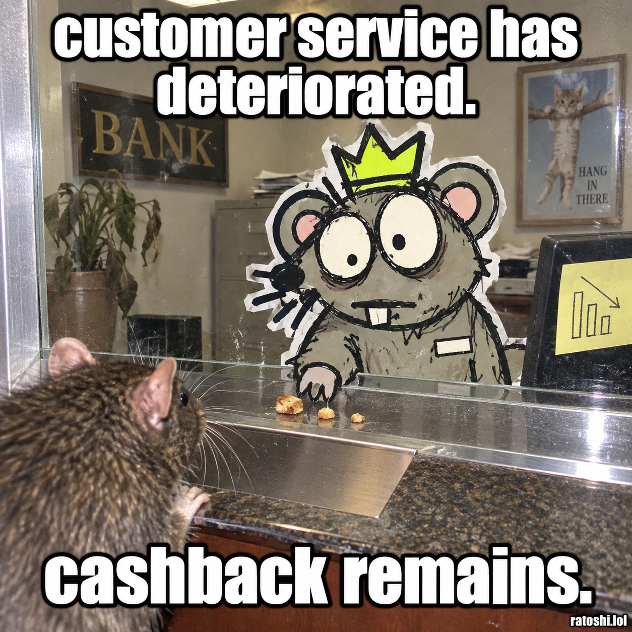 RATOSHI meme: customer service has deteriorated. cashback remains.