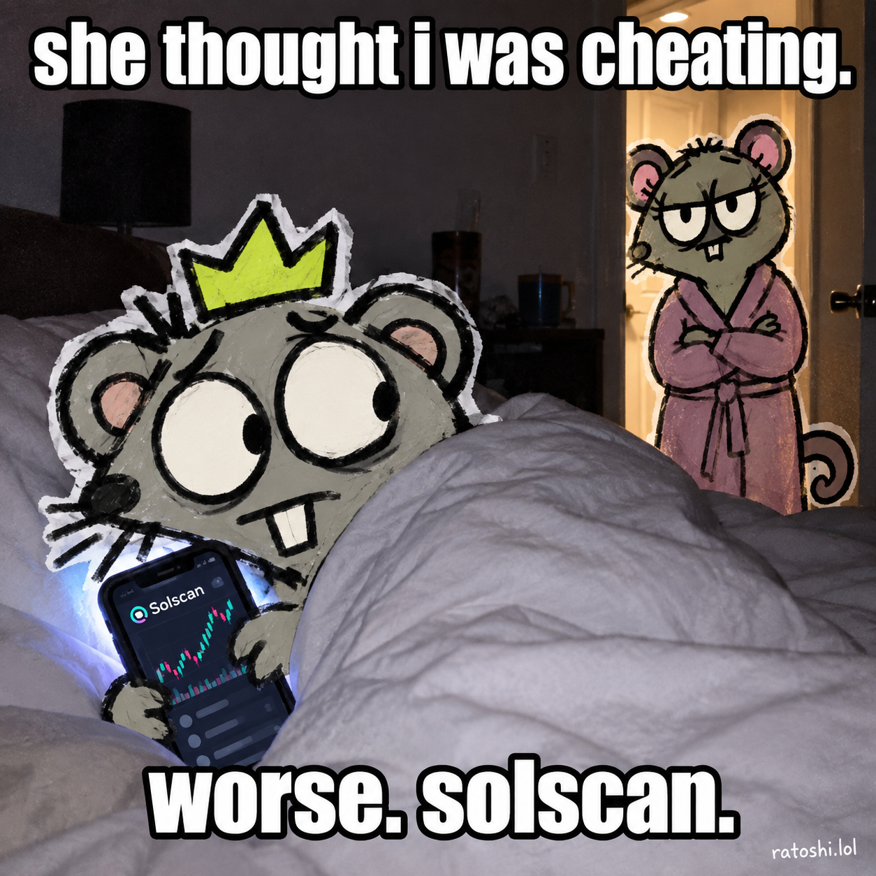 RATOSHI meme: she thought i was cheating. worse. solscan.